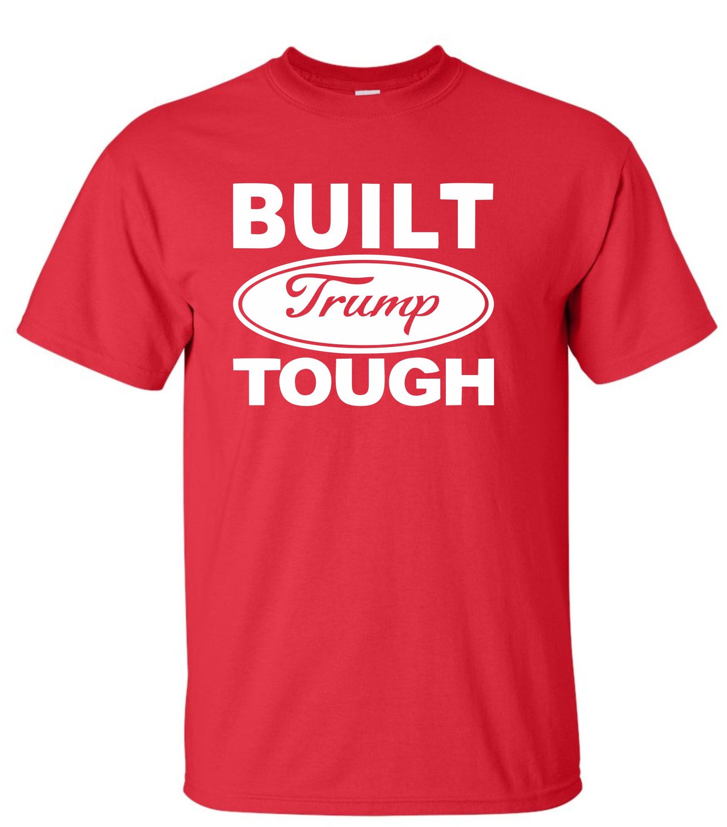 Built Trump Tough T