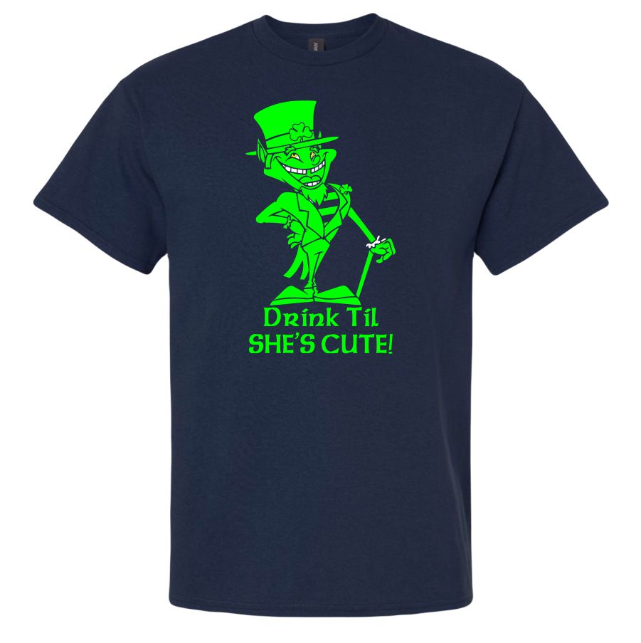 Drink Til She's Cute T-Shirt